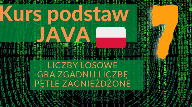 Liczby losowe w Javie oraz pętle zagnieżdżone