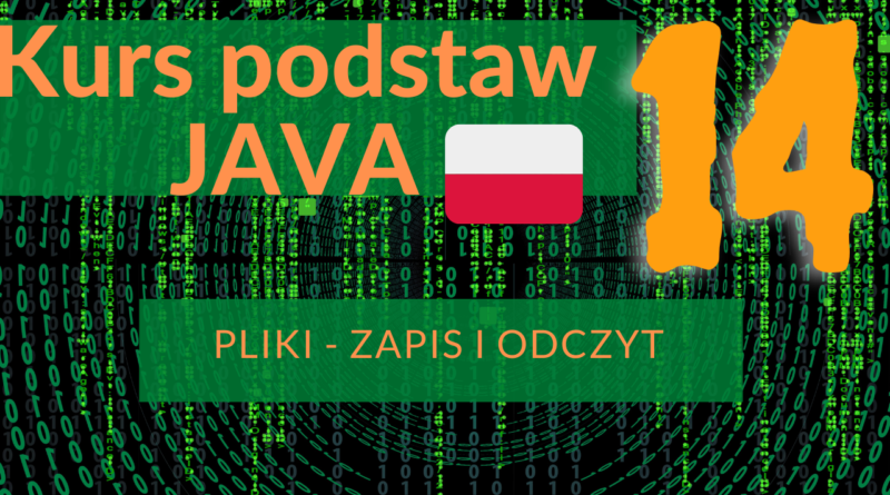 Zapisywanie i odczytywanie z pliku w Javie