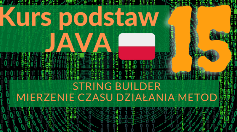 String Builder. Mierzenie czasu działania metod w Javie